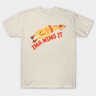 Ima wing it T-Shirt